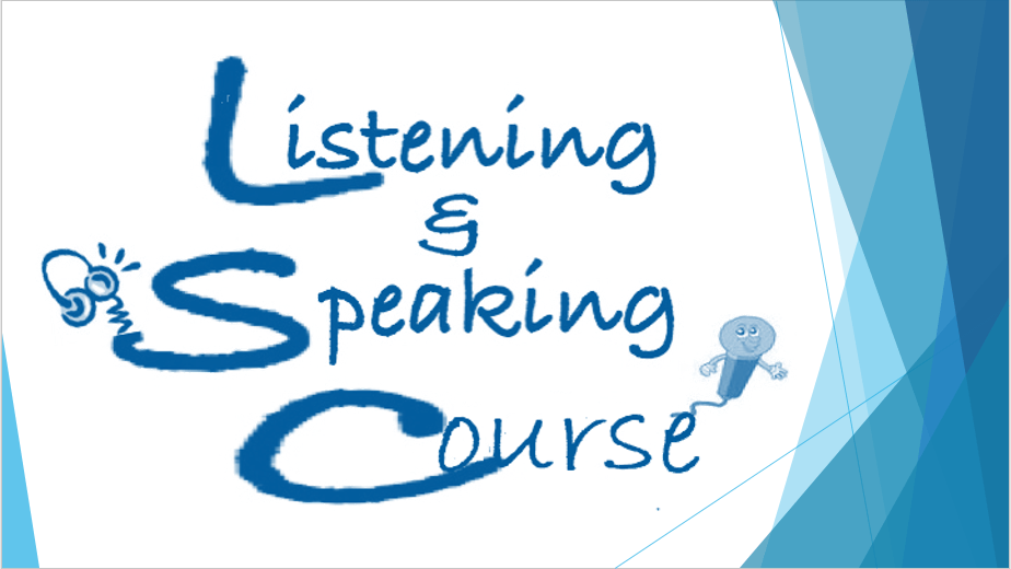 LISTENING&SPEAKING COURSE
